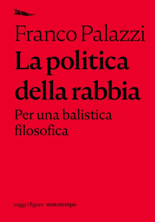 La politica della rabbia