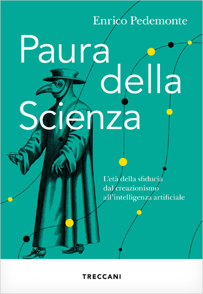 Enrico Pedemonte, Paura della scienza