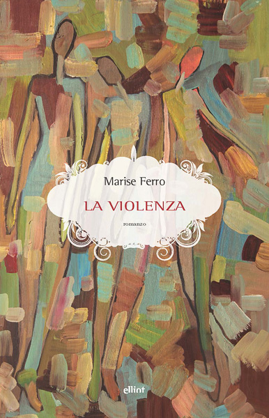 Marise Ferro, La violenza