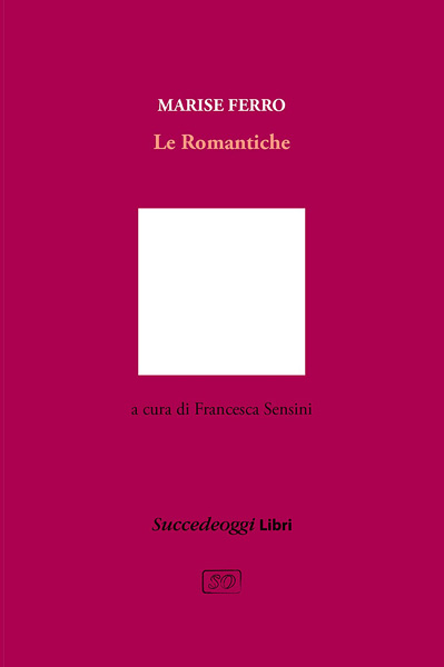 Marise Ferro, Le Romantiche