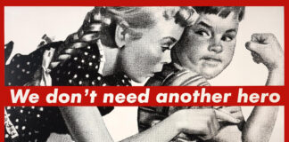 Barbara Kruger, We Don't Need Another Hero