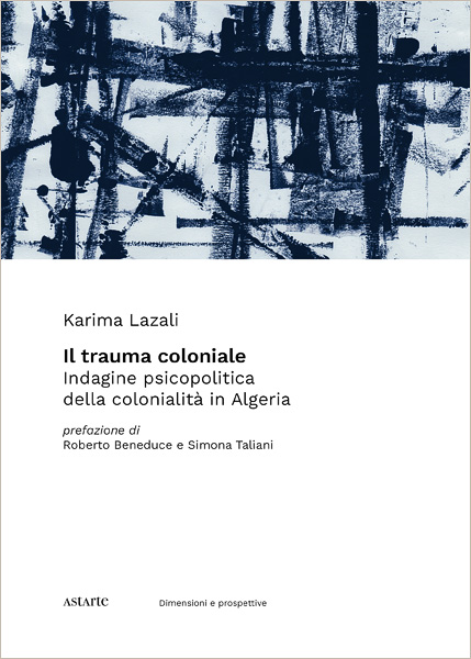 Karima Lazali, Il trauma coloniale