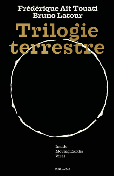 Bruno Latour, Trologie terrestre