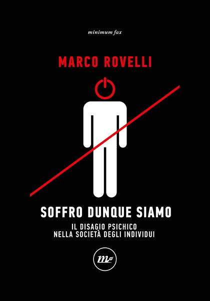 Marco Rovelli, Soffro dunque siamo