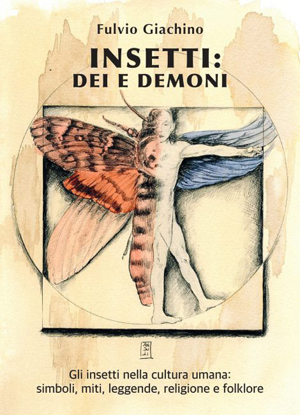 Fulvio Giachino, Insetti: dei e demoni