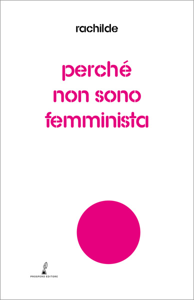 Rachilde, Perché non sono femminista