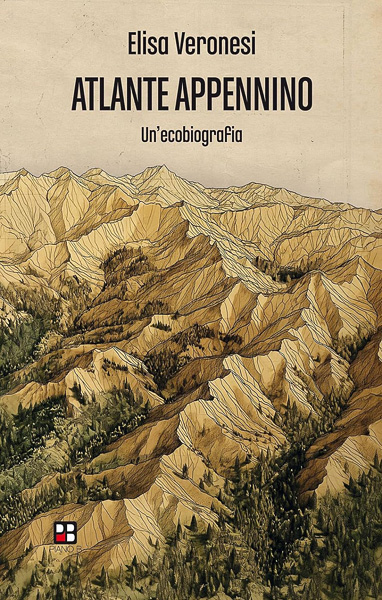 Copertina Atlante Appennino. Un’ecobiografia