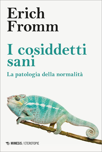 Erich Fromm, I cosiddetti sani